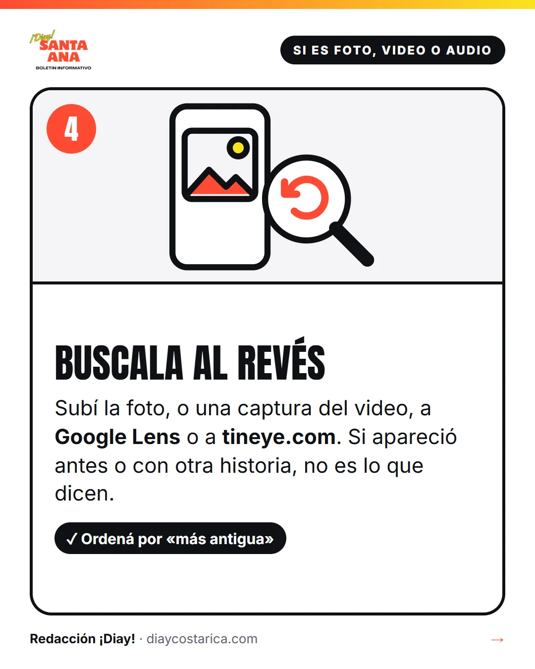 Si es foto, video o audio 4 Buscala al revés Subí la foto, o una captura del video, a Google Lens o a tineye.com. Si apareció antes o con otra historia, no es lo que dicen. Sí: Ordená por «más antigua»